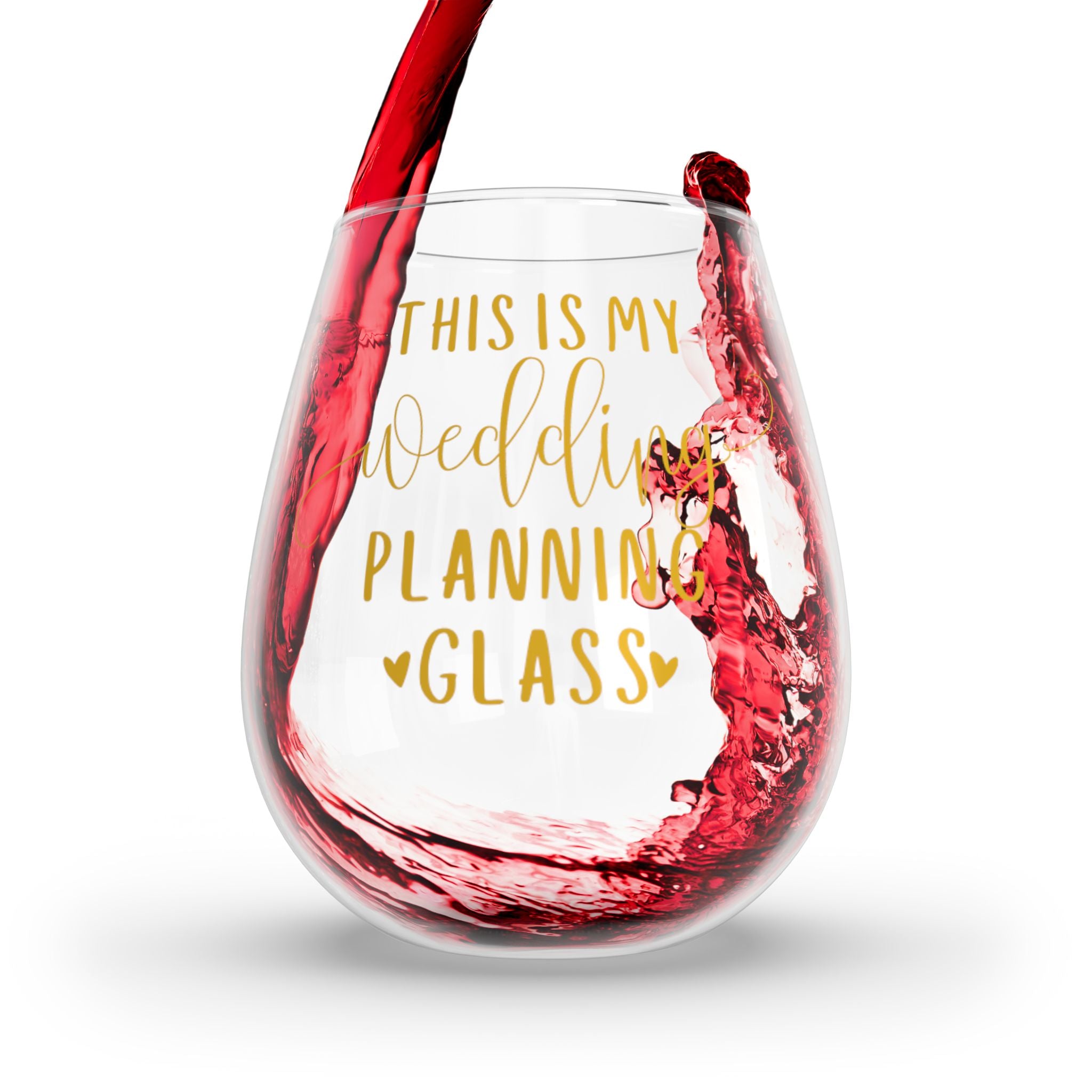 This is My Wedding Planning Glass | Stemless Wine Glass 11.75oz | Gold Print