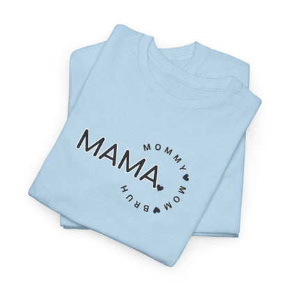 Mama Tee | Mommy Mom Bruh Tee | Unisex Heavy Cotton Tee