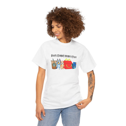 Busy Doing Mom Stuff T-shirt | Funny Shirt for Mom | Mama T-shirt | Gift For Her