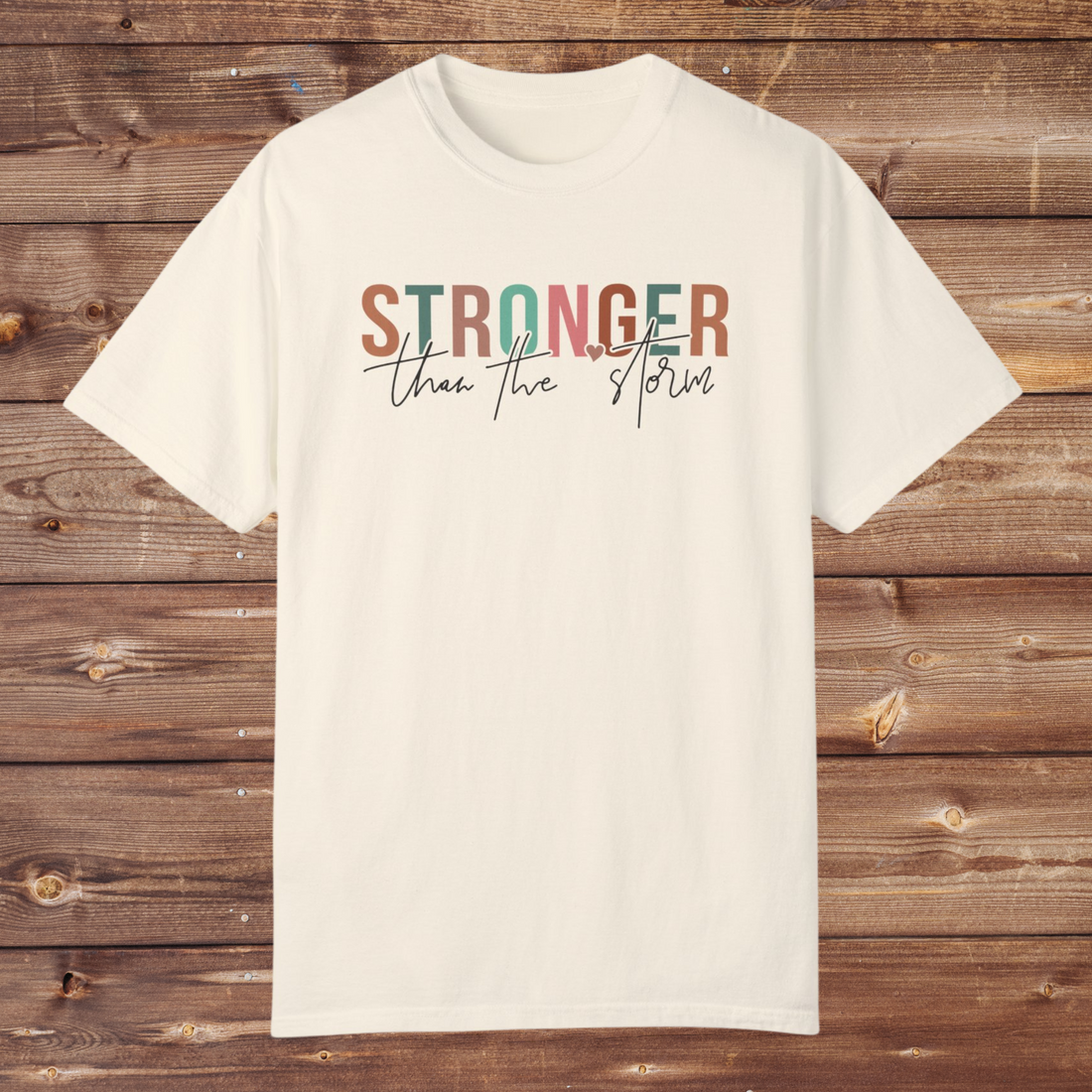 Stronger Than the Storm Unisex Garment-Dyed T-Shirt