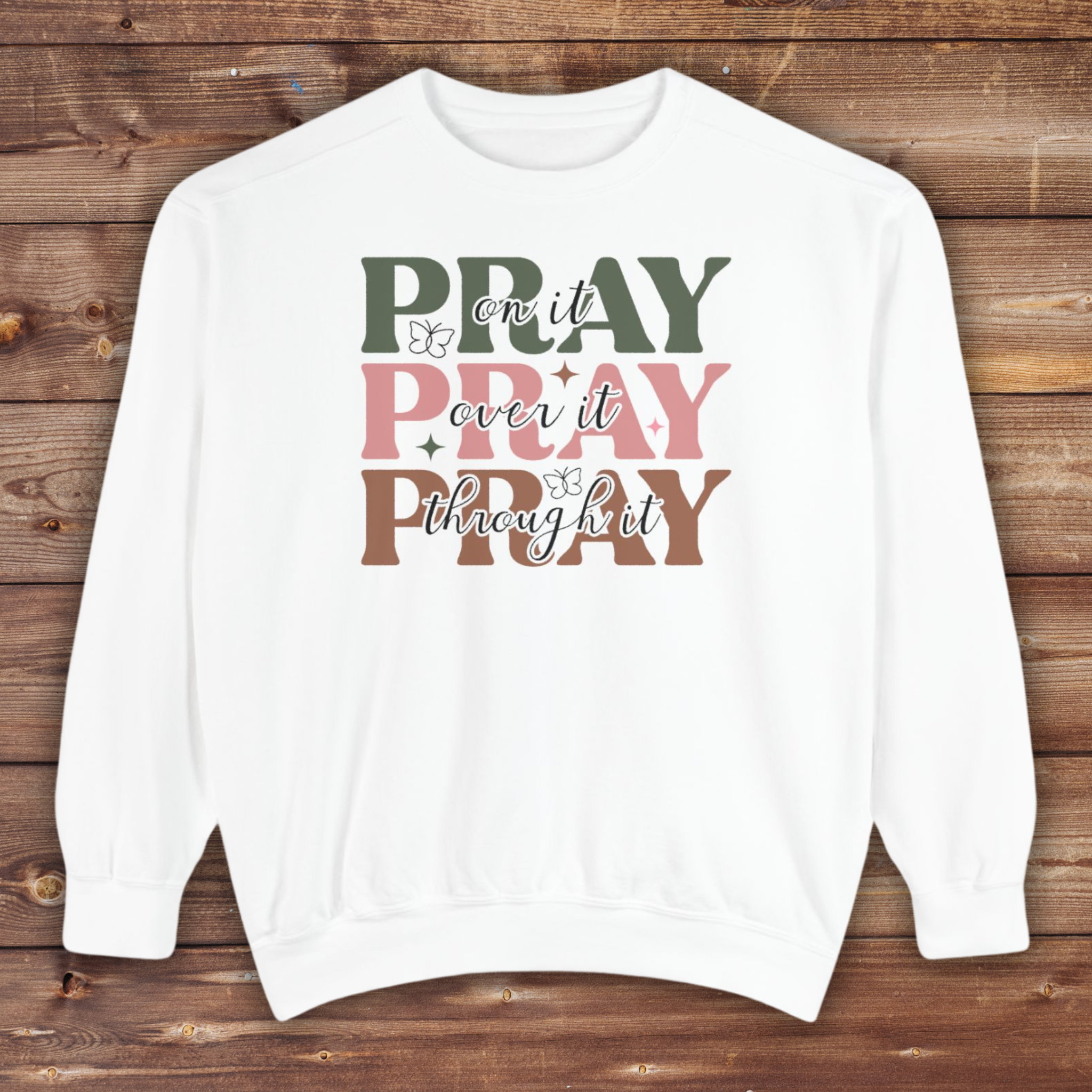 Pray It Over It Sweatshirt - Unisex Garment-Dyed Casual Wear