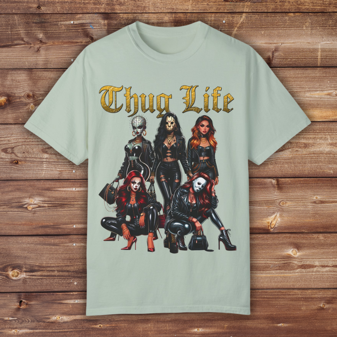 Horror Sexy Ladies Shirt | Thug Life Sexy Ladies Shirt | Unisex Garment-Dyed T-shirt